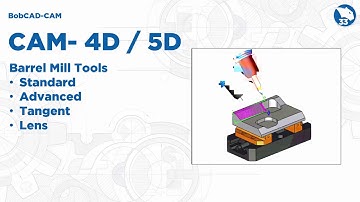 BobCAD CAM V33 Barrel Mill Tools