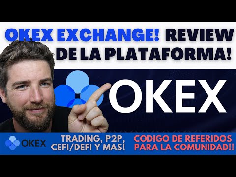 OKEx EXCHANGE!! REVIEW DE LA PLATAFORMA, TRADING, P2P, CEFI/DEFI Y MAS!!
