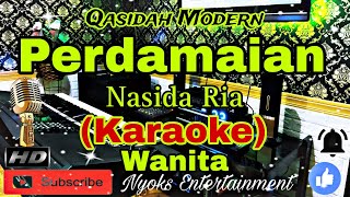 PERDAMAIAN - Nasida Ria (Karaoke Qasidah) Religi || Nada Wanita || CIS minor