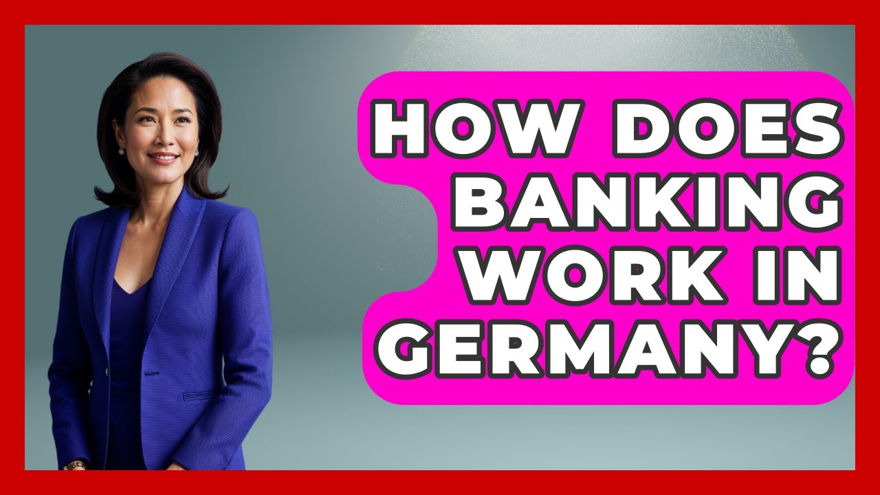 How Does Banking Work In Germany? - Germany Made Simple