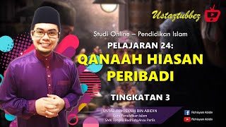 24 | Pendidikan Islam Tingkatan 3 | Qanaah Hiasan Peribadi | URA 24 | Pendidikan Islam Tingkatan 3 | Qanaah Hiasan Peribadi | URA