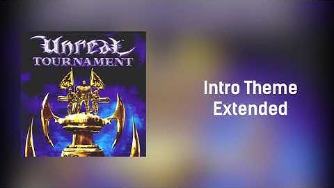 Unreal Tournament (99) - Main Title / Intro Theme (Extended)