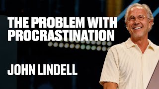 The Problem With Procrastination | Power Today - #53 | John Lindell