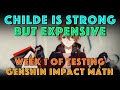 Childe is Very Strong & Expensive | Week 1 of Testing Impressions | Genshin Impact Tartaglia Guide