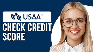 How To Check USAA Credit Score (How To Get Or See USAA Credit Score)