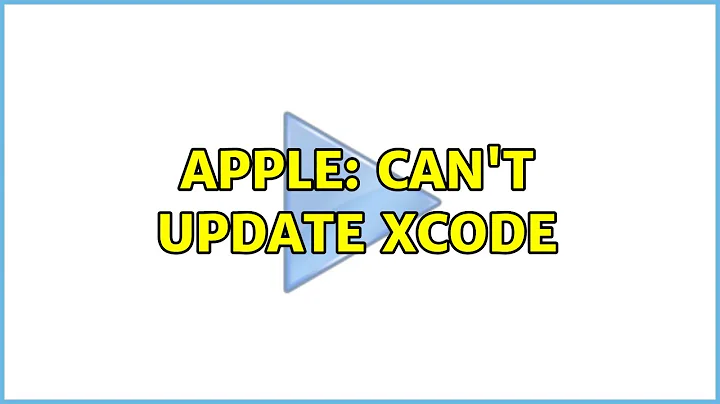 Apple: Can't update Xcode (6 Solutions!!)