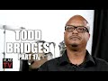 Todd Bridges: My Family Helped Lots of Black Actors in Hollywood, It Wasn&#39;t Reciprocated (Part 17)