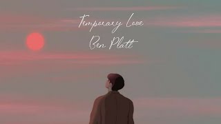 Ben Platt - Temporary Love (Lyrics)