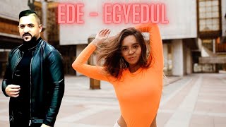 EDE - Egyedul ( versuri in romana ) - Singur  -  Viral Romania - manea ungureasca