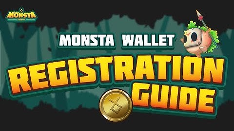 Monsta Wallet Registration Guide