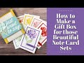 🔴 How to Make a Gift Box for those Beautiful Note Card Sets