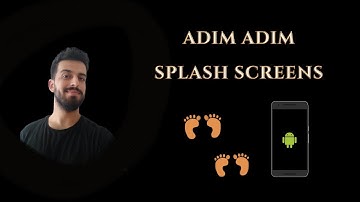 Adım Adım Splash Screens (#AdimAdim)