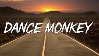 Dance Monkey - Tones and I (Lyrics) || Ed Sheeran, The Chainsmokers,... (Mix Lyrics)