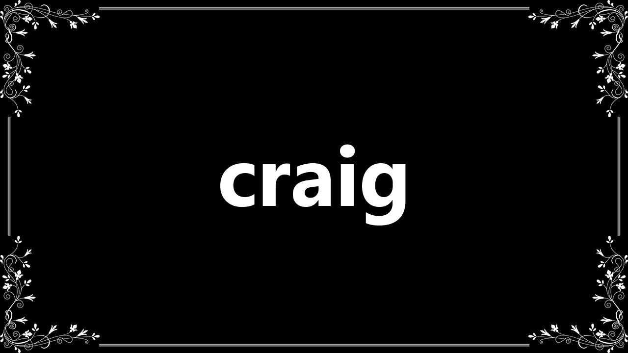 Craig Meaning And How To Pronounce YouTube Craig Meaning And How To Pronounce YouTube