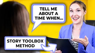 Answering Behavioral Based Interview Questions with the Story Toolbox