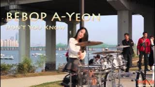 비밥 아연(BEBOP A-Yeon) 141025 Don't you know