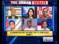 Is demonetisation the right step to curb black money the urban debate