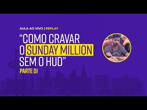 Como cravar Sunday Million sem usar HUD - Parte 1