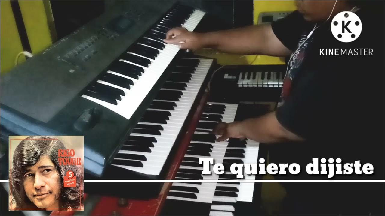 Te quiero dijisteRigo tovar (Keyboardcam) YouTube