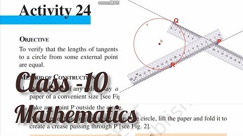 To verify that the lengths of tangents are equal || Class -10 || Maths Activity -24 || NCERT | CBSE