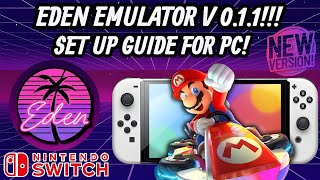 Latest Version of [Eden V0.1.1] Nintendo Switch Emulator Set Up Guide on the Pc!!!