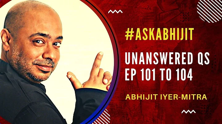 #AskAbhijit I Unanswered Q and A I Episode 101-104 I Abhijit Iyer-Mitra - DayDayNews