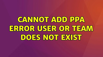 Ubuntu: Cannot add PPA ERROR user or team does not exist