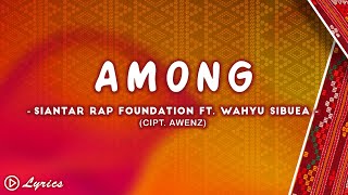 Among - Siantar Rap Foundation Ft. Wahyu Sibuea (Video Lirik)