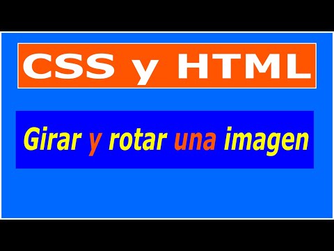 Video: ¿Cómo giro una imagen en css3?