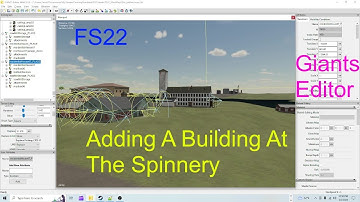 Giants Editor | Adding A Building At Spinnery On Jewels Peaceful Valley Map |  Farming Simulator 22