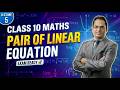 DAY 5 || CLASS 10 || PAIR OF LINEAR EQUATIONS ||