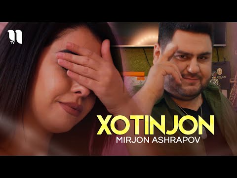 Mirjon Ashrapov — Xotinjon (Official Music Video)