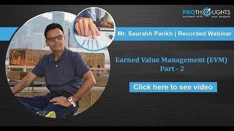 Earned Value Management (EVM) - Part - 2 | Pro-Adept Knowledge Series