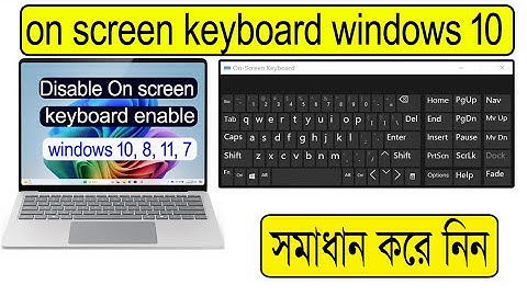 Enable on screen keyboard windows 10 how to show on screen keyboard windows 10