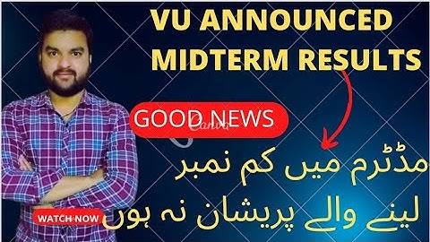 Virtual university result | VU midterm passing Marks | vu midterm result 2023 | mid exam result VU