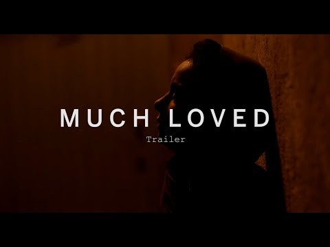 MUCH LOVED Trailer | Festival 2015
