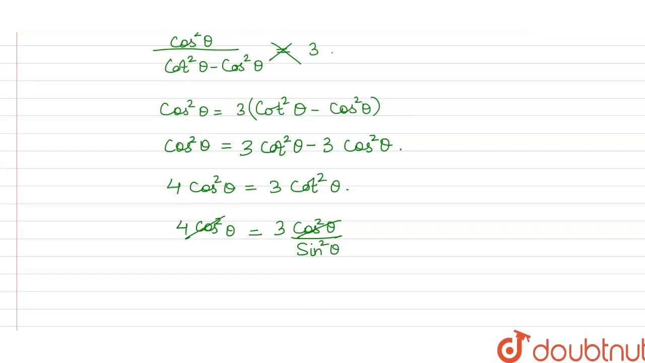 If Theta Is Theta And Cos 2 Theta Cot 2 Theta Cos 2 Theta 3 Then Theta Is Equal Youtube If Theta Is Theta And Cos 2 Theta Cot 2 Theta Cos 2 Theta 3 Then Theta Is Equal Youtube