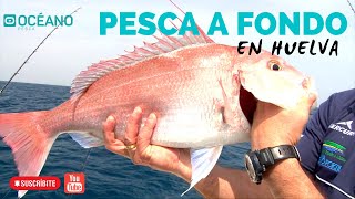Pesca a fondo en Huelva