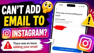 There was an issue adding your email Instagram | there was an issue with adding your email address