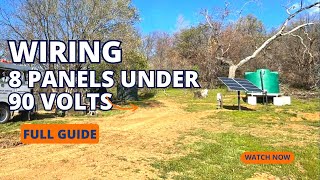 How To Wire Eight 100W Solar Panels With A Voltage Under 90V | Wiring For An RPS800 System Wiring And Demonstration Rps Kit Installation