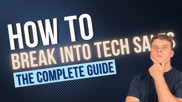 How to Break into Tech Sales: The Complete Guide