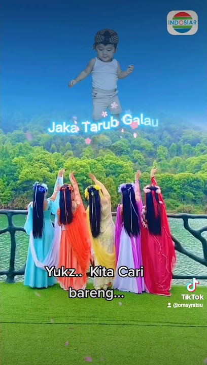 Jaka Tarub Galau  'Baby Jaka tarub'