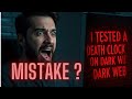 I Found A Death Clock On The Dark Web It Predicted My Death Date 
