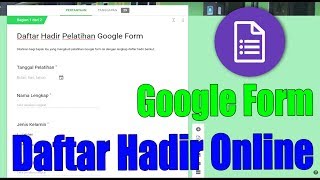 STEP BY STEP, MEMBUAT DAFTAR HADIR ONLINE DENGAN GOOGLE FORMULIR screenshot 1