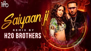 Saiyaan Ji | Club Mix | Yo Yo Honey Singh, Neha Kakkar | Nushrratt Bharuccha | H2O BROTHERS