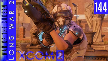 XCOM 2 - Long War of the Chosen - #144 - Come out and play!