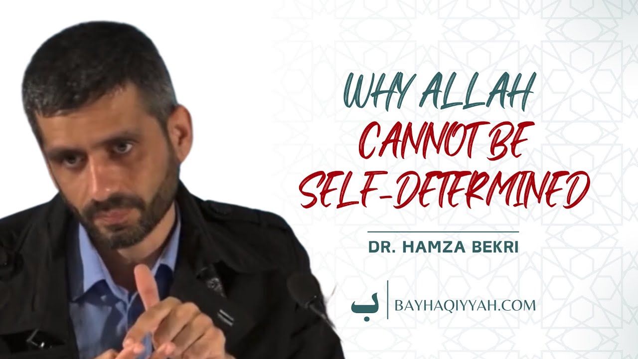 Can Allāh change His own essence and determine it Himself? — Dr Hamza Bekri @dr.hamzael-bekri8642
