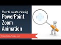 How to Create Stunning PowerPoint Zoom Animation