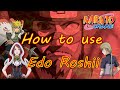 How to use Edo Roshi - Five Nature, Space Time, Sage, Ranked Battle & Teams || Naruto Online