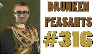 OUR KAISER RETURNS! - UHURU! - Paul Vs. TheOutspokenRealist - Drunken Peasants #316